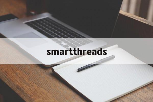 smartthreads